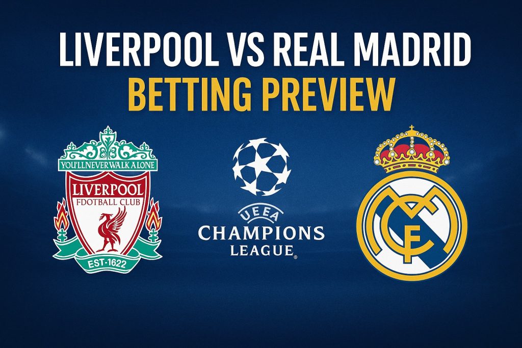 Liverpool vs Real Madrid betting